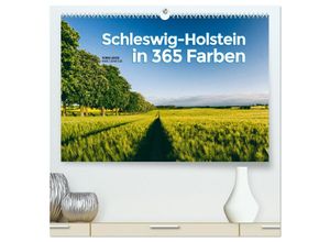 9783435451036 - Schleswig-Holstein in 365 Farben (hochwertiger Premium Wandkalender 2025 DIN A2 quer) Kunstdruck in Hochglanz