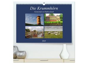 9783435451296 - Die Krummhörn Gemeinde in Ostfriesland (hochwertiger Premium Wandkalender 2025 DIN A2 quer) Kunstdruck in Hochglanz