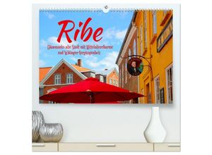 9783435451548 - Ribe Dänemarks alte Stadt mit Mittelaltercharme und Wikinger-Vergangenheit (hochwertiger Premium Wandkalender 2025 DIN A2 quer) Kunstdruck in Hochgl