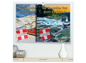 9783435451685 - Auf der großen Tour durch die Schweiz Etappe 2 Genfer See nach St Gallen (hochwertiger Premium Wandkalender 2025 DIN A2 quer) Kunstdruck in Hochgl