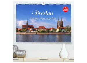 9783435451760 - Breslau - Schlesiens Herz an der Oder (hochwertiger Premium Wandkalender 2025 DIN A2 quer) Kunstdruck in Hochglanz