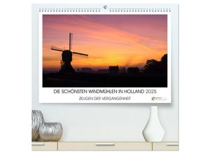 9783435453542 - DIE SCHÖNSTEN WINDMÜHLEN IN HOLLAND 2025 (hochwertiger Premium Wandkalender 2025 DIN A2 quer) Kunstdruck in Hochglanz