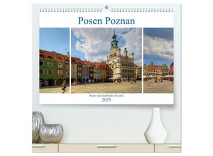 9783435454341 - Posen Poznan - Bunte und strahlende Akzente (hochwertiger Premium Wandkalender 2025 DIN A2 quer) Kunstdruck in Hochglanz