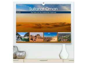 9783435454914 - Sultanat Oman - Die Perle auf der Arabischen Halbinsel (hochwertiger Premium Wandkalender 2025 DIN A2 quer) Kunstdruck in Hochglanz