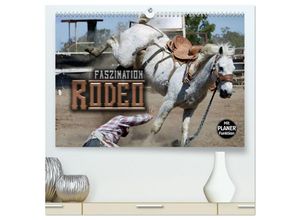 9783435455201 - Faszination Rodeo (hochwertiger Premium Wandkalender 2025 DIN A2 quer) Kunstdruck in Hochglanz