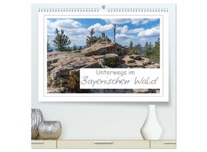 9783435456178 - Unterwegs im Bayerischen Wald (hochwertiger Premium Wandkalender 2025 DIN A2 quer) Kunstdruck in Hochglanz