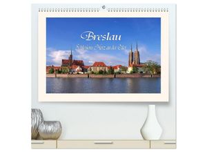 9783435457342 - Breslau - Schlesiens Herz an der Oder (hochwertiger Premium Wandkalender 2025 DIN A2 quer) Kunstdruck in Hochglanz