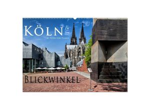 9783435457427 - Kölner Blickwinkel (Wandkalender 2025 DIN A2 quer) CALVENDO Monatskalender