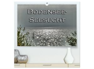 9783435458905 - Bodensee - Seesucht (hochwertiger Premium Wandkalender 2025 DIN A2 quer) Kunstdruck in Hochglanz