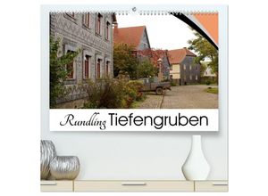 9783435460090 - Rundling Tiefengruben (hochwertiger Premium Wandkalender 2025 DIN A2 quer) Kunstdruck in Hochglanz