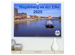 9783435460298 - Magdeburg an der Elbe 2025 (hochwertiger Premium Wandkalender 2025 DIN A2 quer) Kunstdruck in Hochglanz