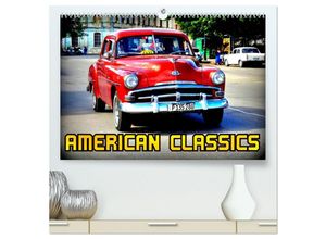 9783435460564 - American Classics (hochwertiger Premium Wandkalender 2025 DIN A2 quer) Kunstdruck in Hochglanz