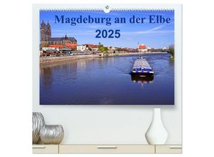 9783435460632 - Magdeburg an der Elbe 2025 (hochwertiger Premium Wandkalender 2025 DIN A2 quer) Kunstdruck in Hochglanz