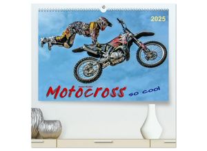 9783435463459 - Motocross - so cool (hochwertiger Premium Wandkalender 2025 DIN A2 quer) Kunstdruck in Hochglanz