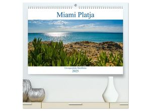 9783435465163 - Miami Platja - Unvergessliche Meerblicke (hochwertiger Premium Wandkalender 2025 DIN A2 quer) Kunstdruck in Hochglanz