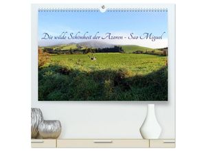 9783435467419 - Die wilde Schönheit der Azoren - Sao Miguel (hochwertiger Premium Wandkalender 2025 DIN A2 quer) Kunstdruck in Hochglanz