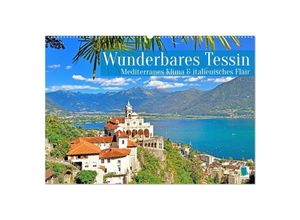 9783435468744 - Wunderbares Tessin Mediterranes Klima und italienisches Flair (Wandkalender 2025 DIN A2 quer) CALVENDO Monatskalender