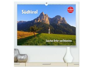 9783435469871 - Südtirol - Zwischen Ortler und Dolomiten (hochwertiger Premium Wandkalender 2025 DIN A2 quer) Kunstdruck in Hochglanz