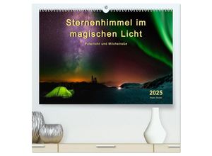 9783435469949 - Sternenhimmel im magischen Licht - Polarlicht und Milchstraße (hochwertiger Premium Wandkalender 2025 DIN A2 quer) Kunstdruck in Hochglanz