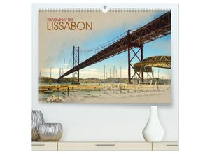 9783435469956 - Traumhaftes Lissabon (hochwertiger Premium Wandkalender 2025 DIN A2 quer) Kunstdruck in Hochglanz