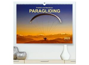 9783435470044 - Freiheit und Abenteuer - Paragliding (hochwertiger Premium Wandkalender 2025 DIN A2 quer) Kunstdruck in Hochglanz