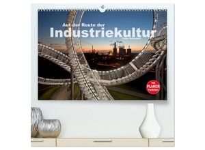 9783435470488 - Auf der Route der Industriekultur (hochwertiger Premium Wandkalender 2025 DIN A2 quer) Kunstdruck in Hochglanz