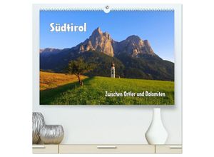 9783435471348 - Südtirol - Zwischen Ortler und Dolomiten (hochwertiger Premium Wandkalender 2025 DIN A2 quer) Kunstdruck in Hochglanz