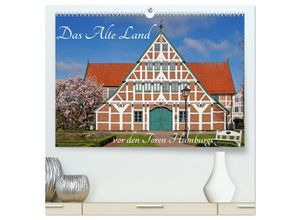 9783435471805 - Das Alte Land vor den Toren Hamburgs (hochwertiger Premium Wandkalender 2025 DIN A2 quer) Kunstdruck in Hochglanz