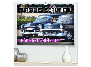 9783435471904 - Black is Beautiful - Schwarze Oldtimer (hochwertiger Premium Wandkalender 2025 DIN A2 quer) Kunstdruck in Hochglanz