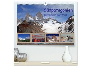 9783435472406 - Südpatagonien - das Ende der Welt (hochwertiger Premium Wandkalender 2025 DIN A2 quer) Kunstdruck in Hochglanz