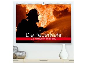 9783435474264 - Die Feuerwehr US Firefighter im Einsatz (hochwertiger Premium Wandkalender 2025 DIN A2 quer) Kunstdruck in Hochglanz