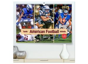 9783435475896 - American Football - Taktik und Athletik (hochwertiger Premium Wandkalender 2025 DIN A2 quer) Kunstdruck in Hochglanz