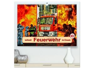 9783435476763 - Feuerwehr - weltweit im Einsatz (hochwertiger Premium Wandkalender 2025 DIN A2 quer) Kunstdruck in Hochglanz