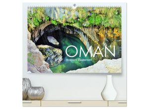 9783435477869 - Oman - Arabiens Zauberwelt (hochwertiger Premium Wandkalender 2025 DIN A2 quer) Kunstdruck in Hochglanz