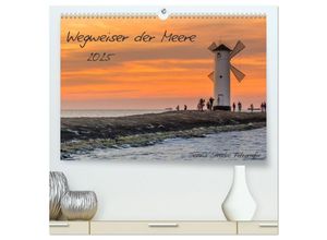 9783435477999 - Wegweiser der Meere (hochwertiger Premium Wandkalender 2025 DIN A2 quer) Kunstdruck in Hochglanz