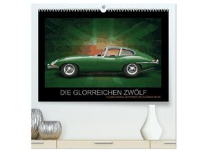 9783435479238 - DIE GLORREICHEN ZWÖLF (hochwertiger Premium Wandkalender 2025 DIN A2 quer) Kunstdruck in Hochglanz