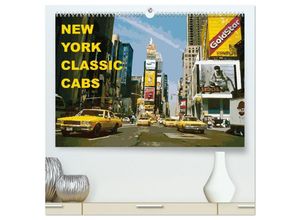 9783435479245 - New York Classic Cabs (hochwertiger Premium Wandkalender 2025 DIN A2 quer) Kunstdruck in Hochglanz