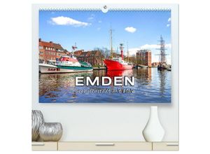 9783435479825 - EMDEN Seehafenstadt mit Flair (hochwertiger Premium Wandkalender 2025 DIN A2 quer) Kunstdruck in Hochglanz