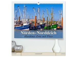 9783435480142 - Norden-Norddeich Maritime Orte mit Flair (hochwertiger Premium Wandkalender 2025 DIN A2 quer) Kunstdruck in Hochglanz