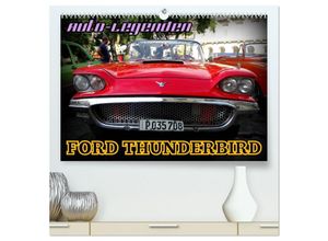 9783435480722 - Auto-Legenden FORD THUNDERBIRD (hochwertiger Premium Wandkalender 2025 DIN A2 quer) Kunstdruck in Hochglanz