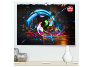 9783435482061 - Break Dance B-boys & B-girls (hochwertiger Premium Wandkalender 2025 DIN A2 quer) Kunstdruck in Hochglanz