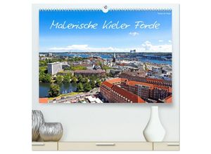 9783435482658 - Malerische Kieler Förde (hochwertiger Premium Wandkalender 2025 DIN A2 quer) Kunstdruck in Hochglanz