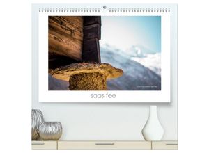 9783435482689 - saas fee (hochwertiger Premium Wandkalender 2025 DIN A2 quer) Kunstdruck in Hochglanz