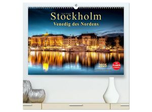 9783435486632 - Stockholm - Venedig des Nordens (hochwertiger Premium Wandkalender 2025 DIN A2 quer) Kunstdruck in Hochglanz