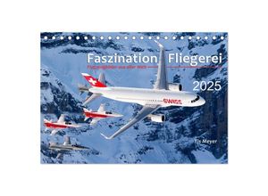 9783435495641 - Faszination Fliegerei (Tischkalender 2025 DIN A5 quer) CALVENDO Monatskalender