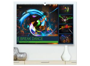 9783435496457 - Break Dance B-boys & B-girls (hochwertiger Premium Wandkalender 2025 DIN A2 quer) Kunstdruck in Hochglanz