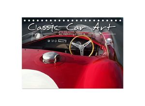 9783435498857 - Classic Car Art by Reinhold Art´s (Tischkalender 2025 DIN A5 quer) CALVENDO Monatskalender