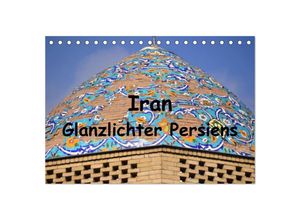 9783435499144 - Iran - Glanzlichter Persiens (Tischkalender 2025 DIN A5 quer) CALVENDO Monatskalender