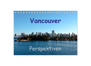 9783435502530 - Vancouver Perspektiven (Tischkalender 2025 DIN A5 quer) CALVENDO Monatskalender