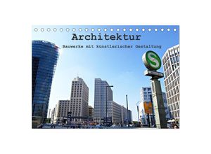 9783435503391 - Architektur - Bauwerke mit künstlerischer Gestaltung (Tischkalender 2025 DIN A5 quer) CALVENDO Monatskalender